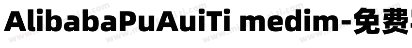 AlibabaPuAuiTi medim字体转换